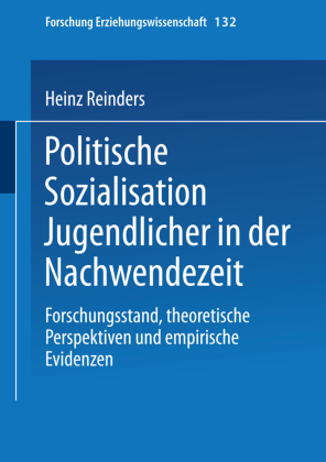 Politische Sozialisation Jugendlicher in der Nachwendezeit