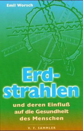 Erdstrahlen und deren Einfluss auf die Gesundheit des Menschen