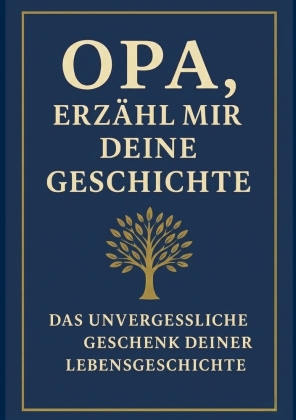 Opa, erzähl mir deine Geschichte