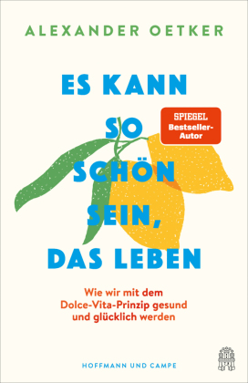 Es kann so schön sein, das Leben