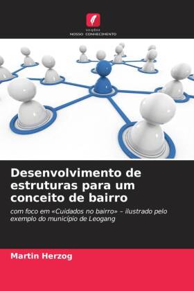 Desenvolvimento de estruturas para um conceito de bairro