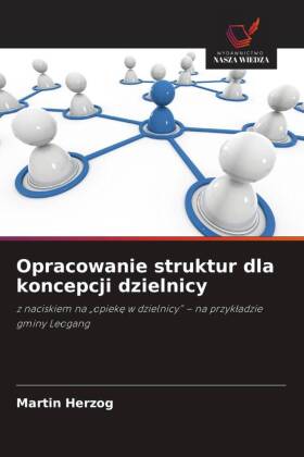 Opracowanie struktur dla koncepcji dzielnicy