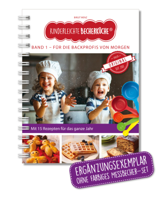 Kinderleichte Becherküche - Für die Backprofis von morgen (B...