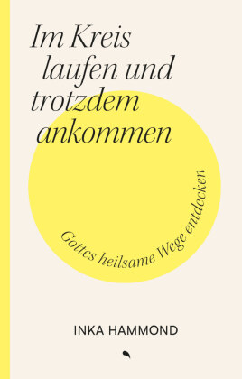 Im Kreis laufen und trotzdem ankommen