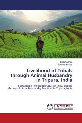 Livelihood of Tribals through Animal Husbandry in Tripura, India
