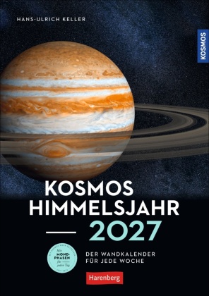 KOSMOS Himmelsjahr Wochen-Kulturkalender 2027 - Der Wandkalend...