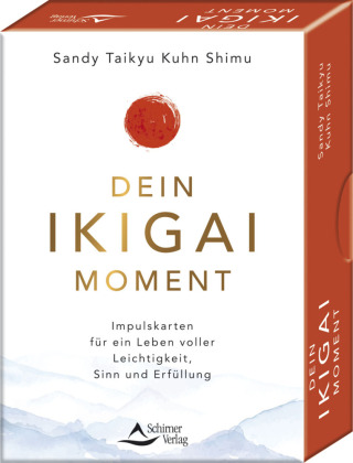 Dein Ikigai-Moment - Impulskarten für ein Leben voller Leicht...