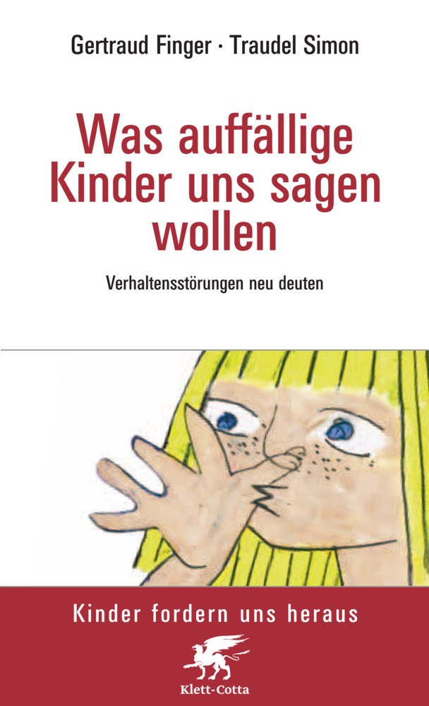 Was auffällige Kinder uns sagen wollen (Kinder fordern uns heraus, Bd.) main product photo
