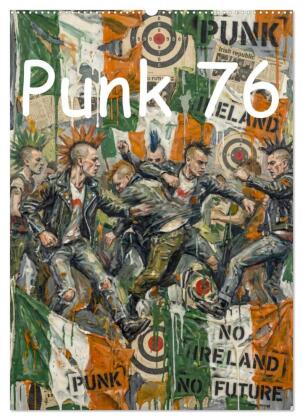Punk 76 (Wandkalender 2027 DIN A2 hoch), CALVENDO Monatskalender