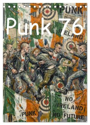 Punk 76 (Tischkalender 2027 DIN A5 hoch), CALVENDO Monatskalender