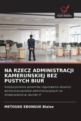 NA RZECZ ADMINISTRACJI KAMERUNSKIEJ BEZ PUSTYCH BIUR