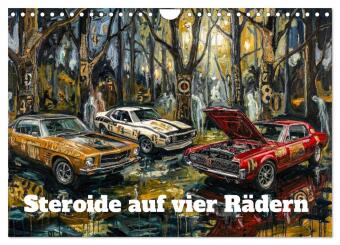Steroide auf vier Rädern (Wandkalender 2027 DIN A4 quer), CAL...