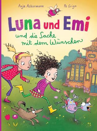 Luna und Emi und die Sache mit dem Wünschen