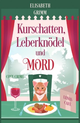 Kurschatten, Leberknödel und Mord