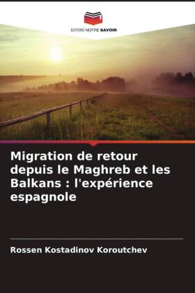 Migration de retour depuis le Maghreb et les Balkans : l'...