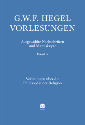 Vorlesungen über die Philosophie der Religion. Teil 3