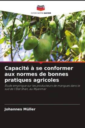 Capacité à se conformer aux normes de bonnes pratiques agric...