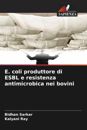 E. coli produttore di ESBL e resistenza antimicrobica nei bovini