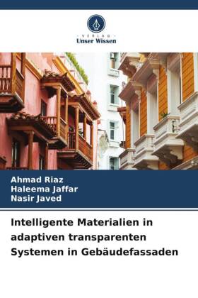 Intelligente Materialien in adaptiven transparenten Systemen i...