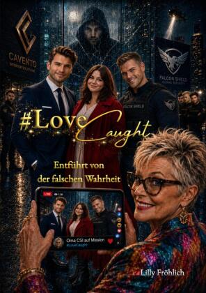 #LoveCaught - Romantische Action-Thriller-Komödie, in der Lie...