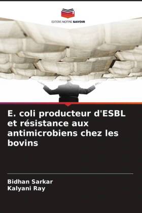 E. coli producteur d'ESBL et résistance aux antimicrobie...