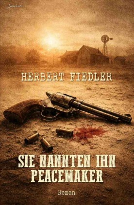 Sie nannten ihn Peacemaker
