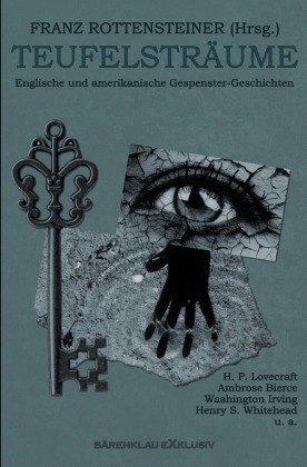 Teufelsträume: Englische und amerikanische Gespenster-Geschic...