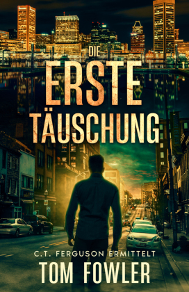 Die erste Täuschung