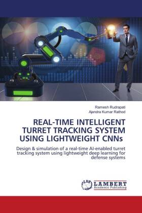 REAL-TIME INTELLIGENT TURRET TRACKING SYSTEM USING LIGHTWEIGHT...