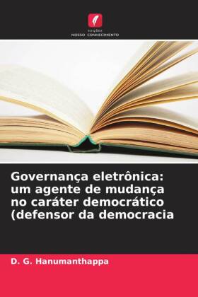 Governança eletrônica: um agente de mudança no caráter dem...