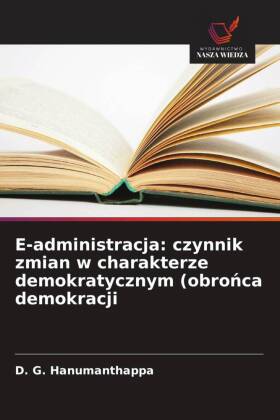 E-administracja: czynnik zmian w charakterze demokratycznym (o...