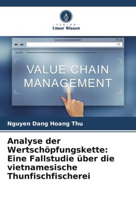Analyse der Wertschöpfungskette: Eine Fallstudie über die vi...