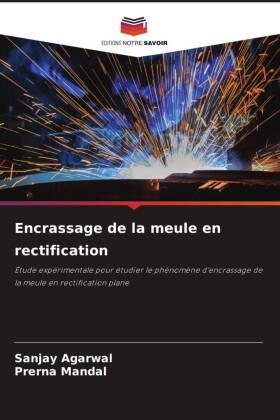 Encrassage de la meule en rectification