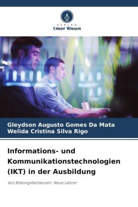 Informations- und Kommunikationstechnologien (IKT) in der Ausbildung