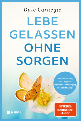 Lebe gelassen ohne Sorgen