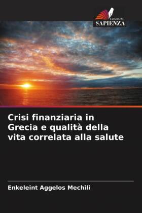 Crisi finanziaria in Grecia e qualità della vita correlata al...