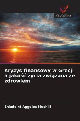 Kryzys finansowy w Grecji a jakosc zycia zwiazana ze zdrowiem