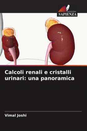 Calcoli renali e cristalli urinari: una panoramica