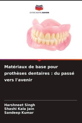 Matériaux de base pour prothèses dentaires : du passé vers ...