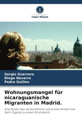 Wohnungsmangel für nicaraguanische Migranten in Madrid.