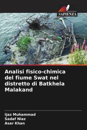 Analisi fisico-chimica del fiume Swat nel distretto di Batkhel...