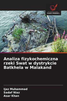 Analiza fizykochemiczna rzeki Swat w dystrykcie Batkhela w Mal...