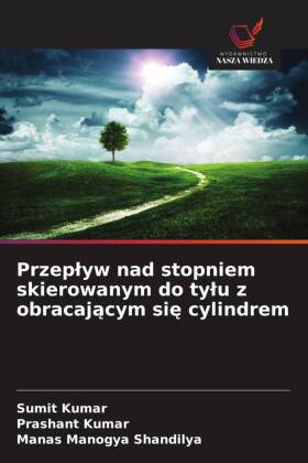 Przeplyw nad stopniem skierowanym do tylu z obracajacym sie cy...