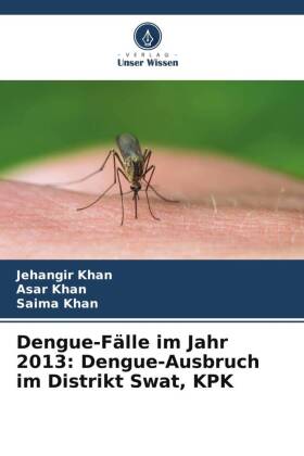 Dengue-Fälle im Jahr 2013: Dengue-Ausbruch im Distrikt Swat, KPK