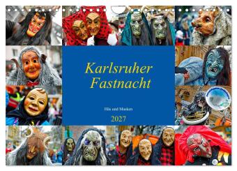 Karlsruher Fastnacht (Wandkalender 2027 DIN A4 quer), CALVENDO...