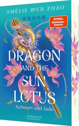 The Dragon and the Sun Lotus - Schwert und Jade (The Three Realms 2)