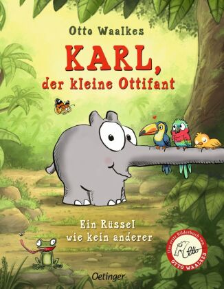 Karl, der kleine Ottifant. Ein Rüssel wie kein anderer