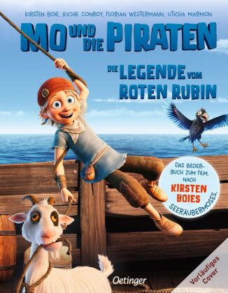 Mo und die Piraten. Die Legende vom Roten Rubin