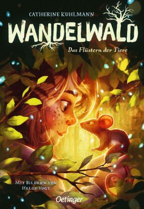 Wandelwald 1. Das Flüstern der Tiere