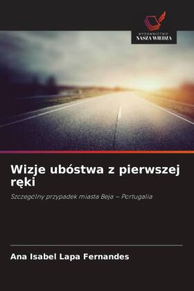Wizje ubóstwa z pierwszej reki